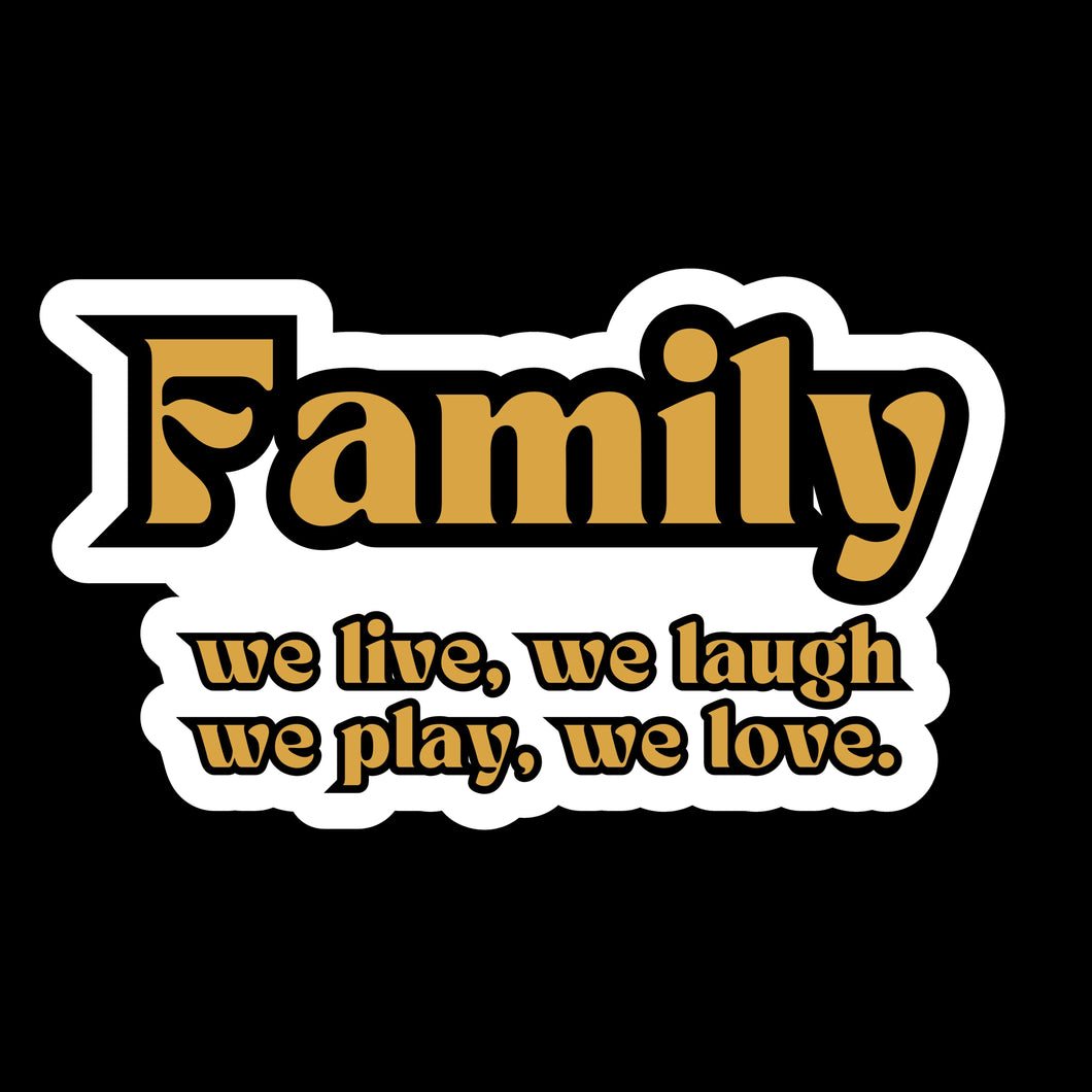 Family We Live, Laugh, Love Vinyl Stickers 3