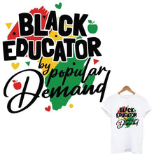 Load image into Gallery viewer, Black Educator by Popular Demand Africa Map Design Trendy Iron-on Heat Transfer
