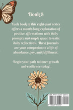 Load image into Gallery viewer, Empowered Every Day 31 Daily Affirmations for a Positive Life : Book #8 of 8
