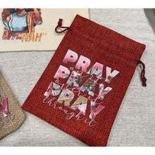 Load image into Gallery viewer, Pray over it Burlap Drawstring Bags for Gifts, Motivational, Prayer Bags
