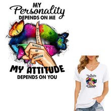 Load image into Gallery viewer, My Personality Depends on Me Design Trendy Iron-on Heat Transfer
