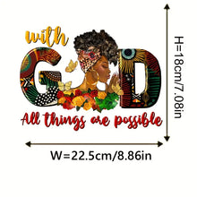 Load image into Gallery viewer, With God All Things Are Possible Design Trendy Iron-on Heat Transfer
