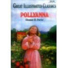 Load image into Gallery viewer, Great Illustrated Classics: Pollyanna Hardcover By Eleanor H Porter
