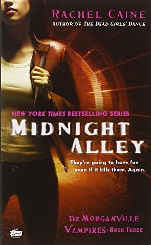 Midnight Alley (Morganville Vampires, Book 3) Paperback By Rachel Caine(Pre Owned)