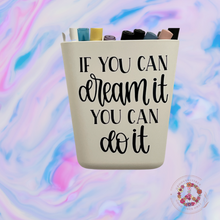 Load image into Gallery viewer, If You Can Dream it You Can Do It Vinyl Decal for Crafters 3.3&quot; x 3.5&quot;
