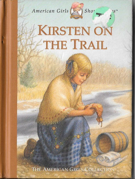 Kirsten On The Trail American Girl Hardcover Short Stories (Pre-Owned)