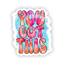 Load image into Gallery viewer, Waterproof Motivational Stickers - You Got This 1.7&quot; x 2.0&quot; Die Cut
