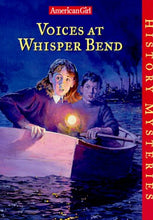 Load image into Gallery viewer, Voices At Whisper Bend American Girl History Series (Pre Owned)
