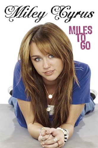 Miles To Go Hardover by Miley Cyrus (Pre Owned)