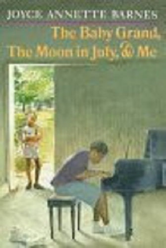 Baby Grand, The Moon In July, And Me Hardcover