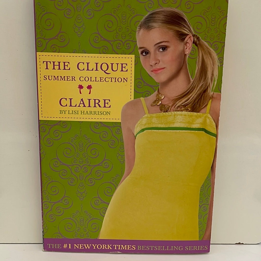 The Clique Summer Collection: Claire By Lisi Harrison  (Pre Owned)