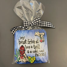 Load image into Gallery viewer, Coaster - My Best Friend has a Tail by Suzy Toronto
