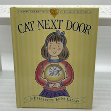 Load image into Gallery viewer, The Cat Next Door Magic Charm Book By Koda Callan Elizabeth (Pre Owned)
