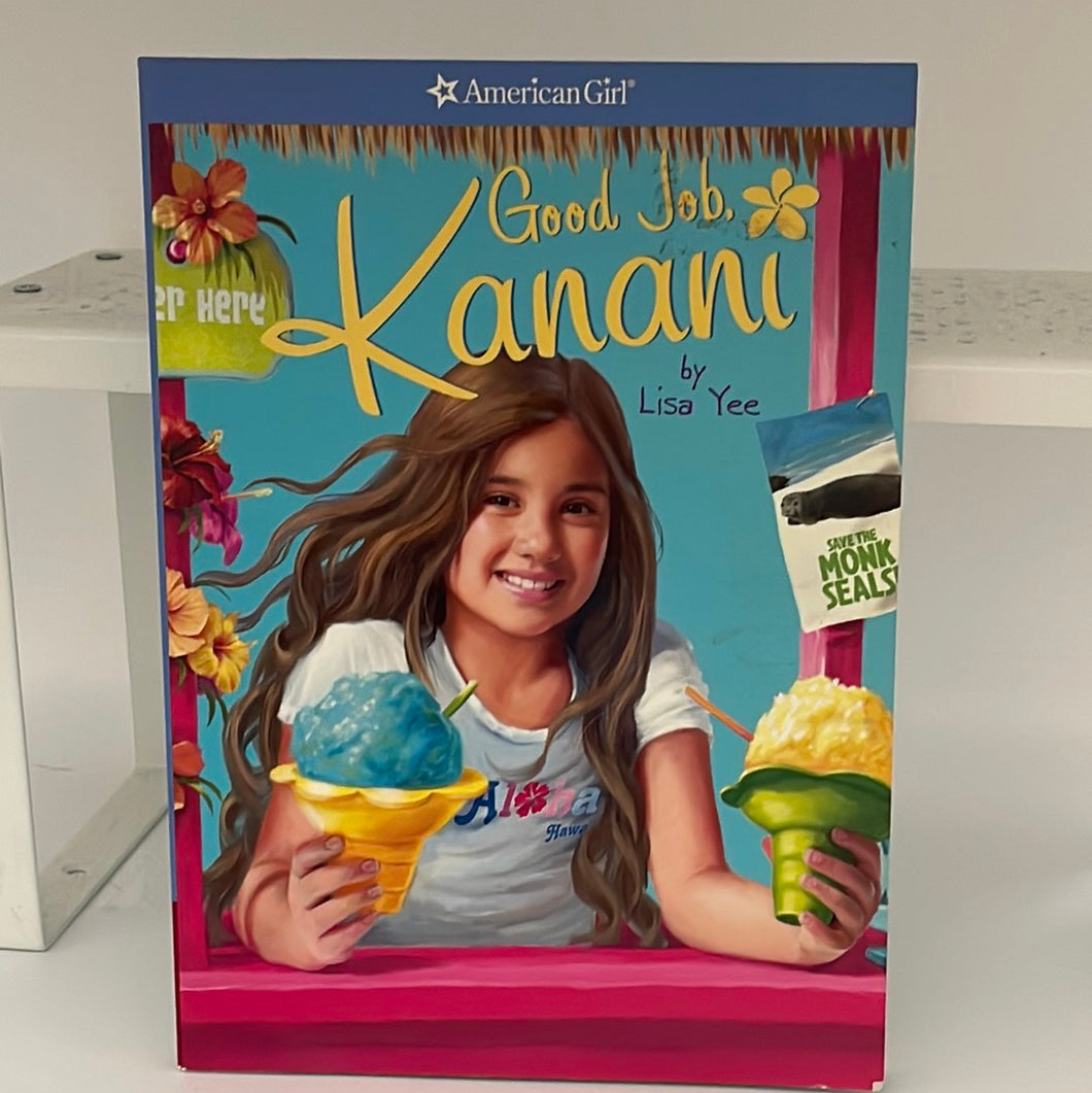 American Girl Good Job Kanani by Lisa Yee Paperback (Pre-Owned)