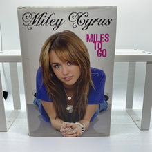 Load image into Gallery viewer, Miles To Go Hardover by Miley Cyrus (Pre Owned)
