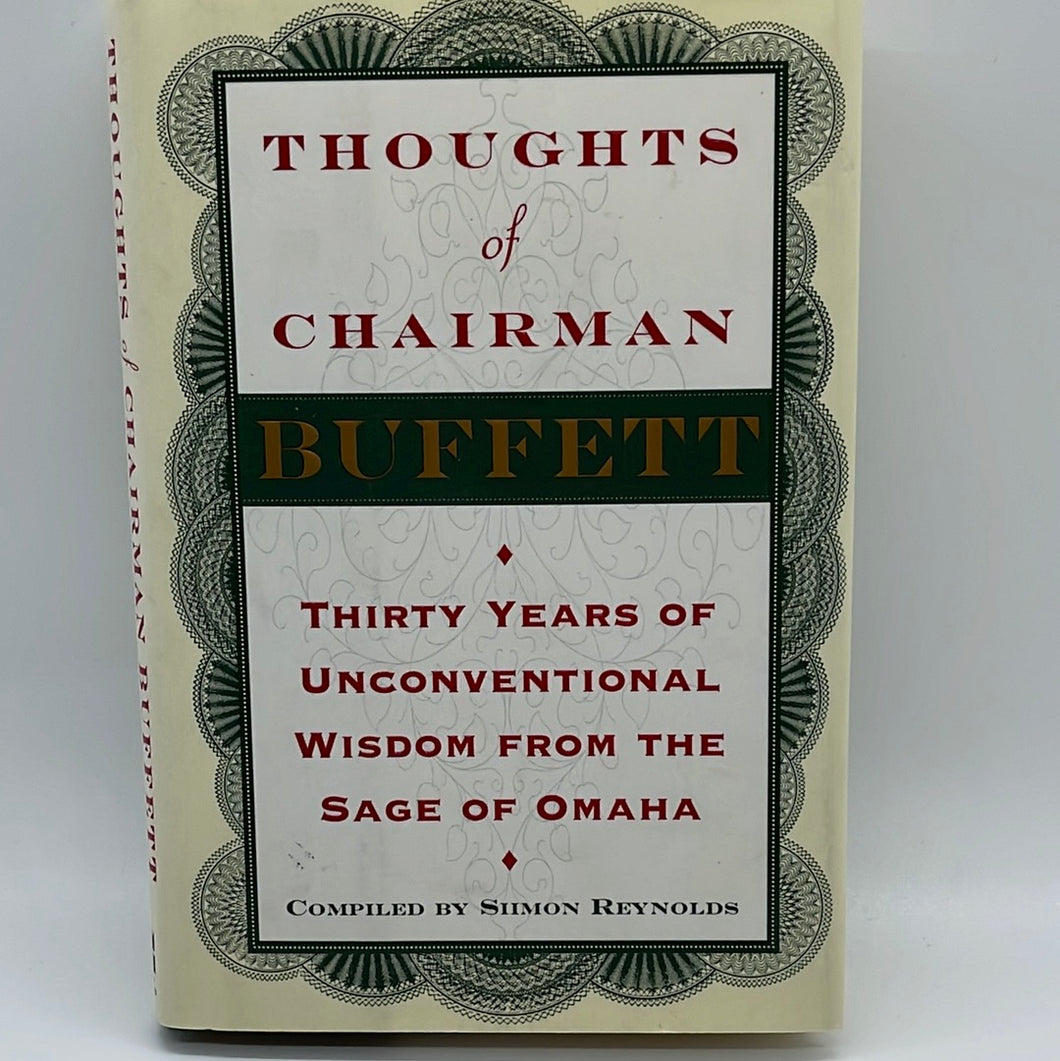 Thoughts Of Chairman Buffett: Thirty Years Of Unconventional Wisdom (Pre-owned)