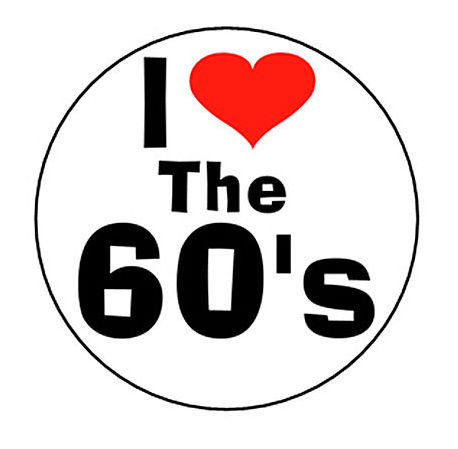 Retro Flashback - I Love the 60's Pin Button (1 inch)
