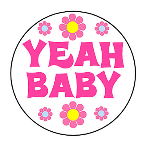 Retro Flashback - Yeah Baby Pin Button (1 inch)